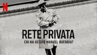 Rete privata: chi ha ucciso Manuel Buendía? (2021)